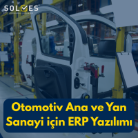 Otomotiv Ana ve Yan Sanayi için ERP Yazılımı