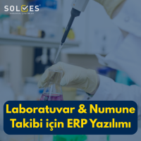 Laboratuvar & Numune Takibi için ERP Yazılımı