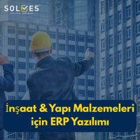 İnşaat & Yapı Malzemeleri için ERP Yazılımı