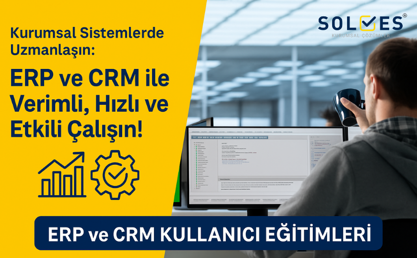 ERP CRM Kullanıcı Eğitimi